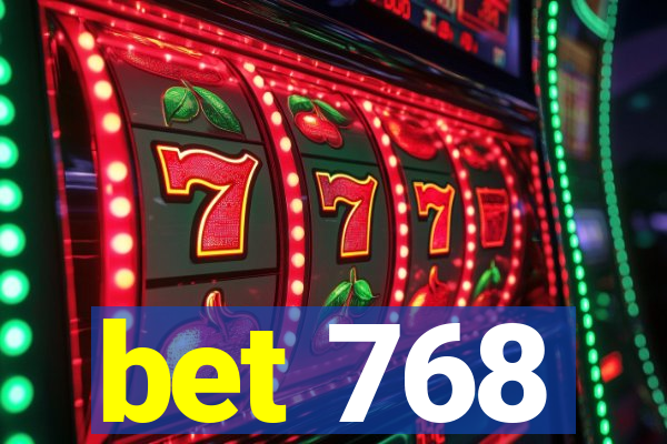 bet 768